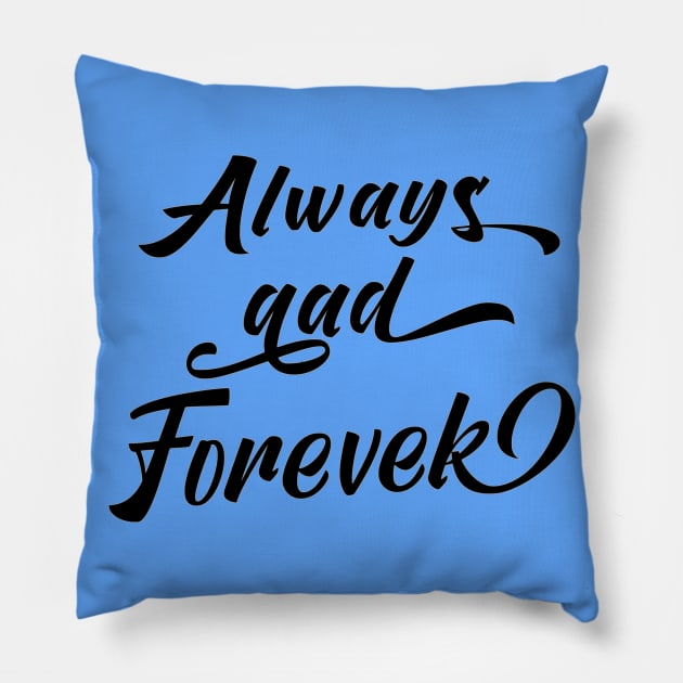 Always And Forever Pillow by Shop Ovov