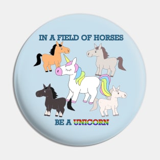 Be A Unicorn Pin