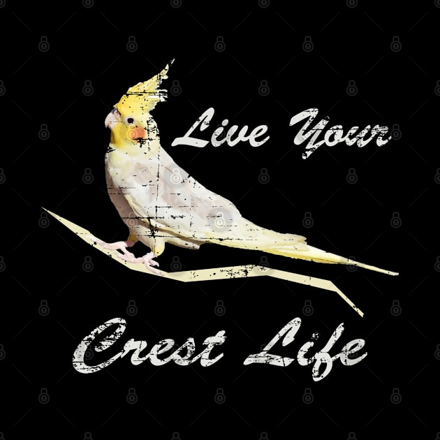 Live Your Crest Life Vintage Gift by UranusArts