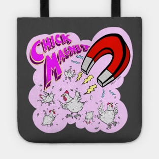 Chick Magnet Tote