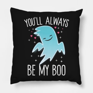 You'll Always Be My Boo Pillow