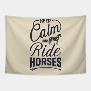 Keep Calm And Ride Horses T shirt Horse Riding Racing Girls Tapestry