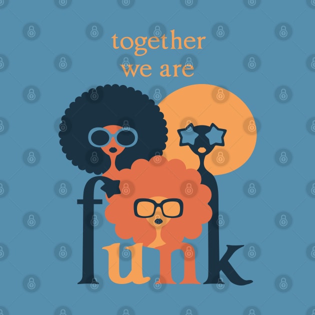 Together we are Funk 2 by lents