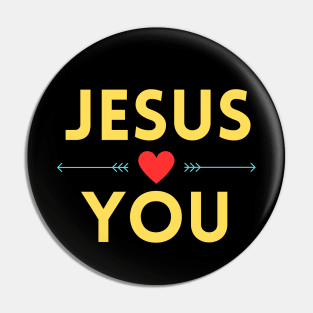 Jesus Loves You | Christian Pin