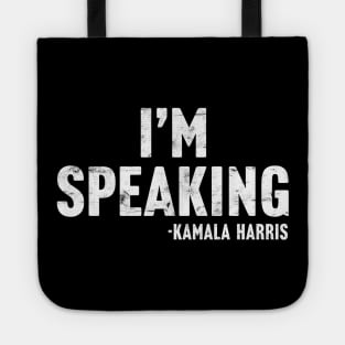 Kamala Harris - I'm Speaking Tote