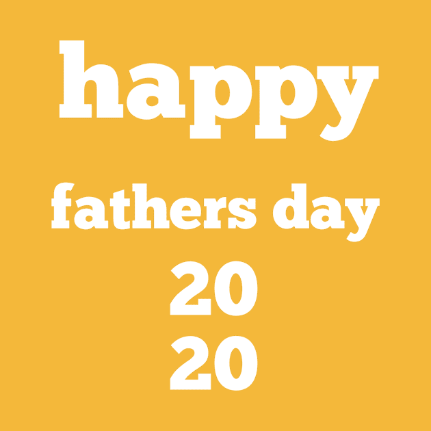 Happy fathers day 2020 by Abdo Shop