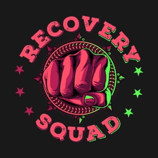 Recovery Squad Addiction Recovery Awareness Month Sobriety T-Shirt