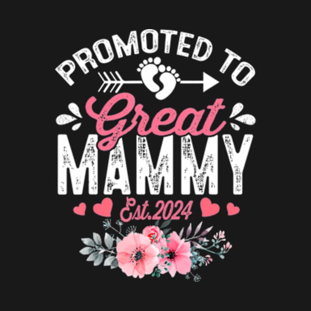 Promoted To Great Mammy EST 2024 Floral by WayneLopez