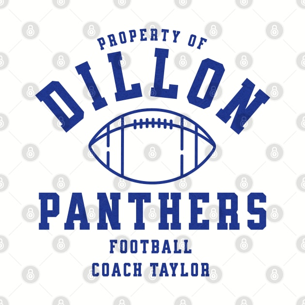 Property of Dillon Panthers Football - Coach Taylor by BodinStreet