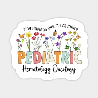 Funny Pediatric Hematology Oncology Nurse Pediatric Hem/Onc nurse Magnet