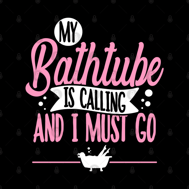 My Bathtube Is Calling by Teeladen
