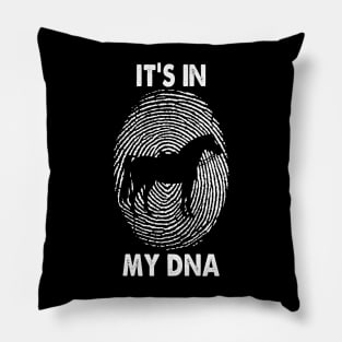 Horse - It's In My DNA Ride Riding Pillow