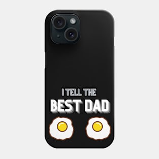 I Tell the Best Dad Yolks Funny Pun Jokes Phone Case