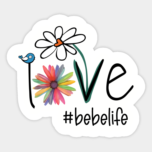 Bebe Grandma Gift Bebe Life Bebe Grandma Autocollant Teepublic Fr