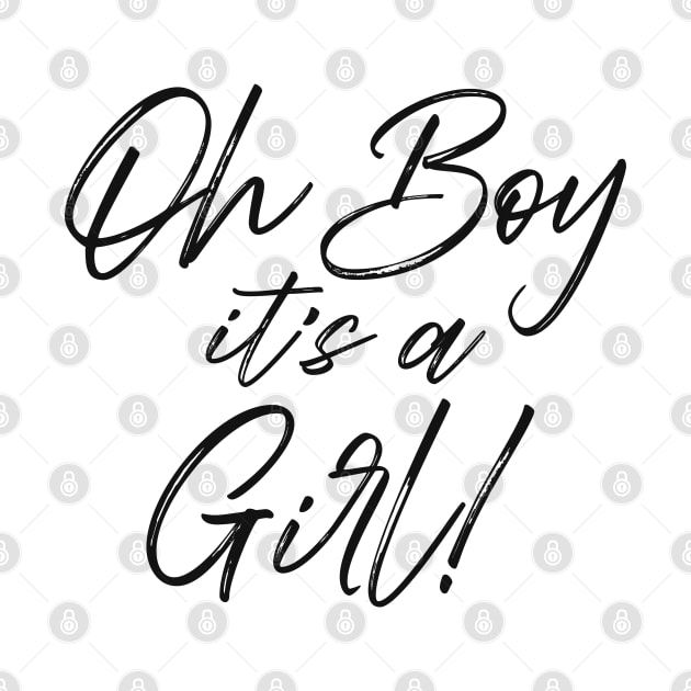 Funny Gender Reveal Joke Surprise - Oh Boy It's A Girl, Pink Or Blue Party Gift For Men & Women by Art Like Wow Designs