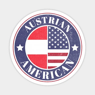 Proud Austrian-American Badge - Austria Flag Magnet