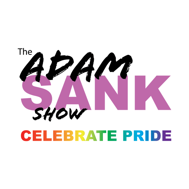 Celebrate Pride by Adam Sank Show