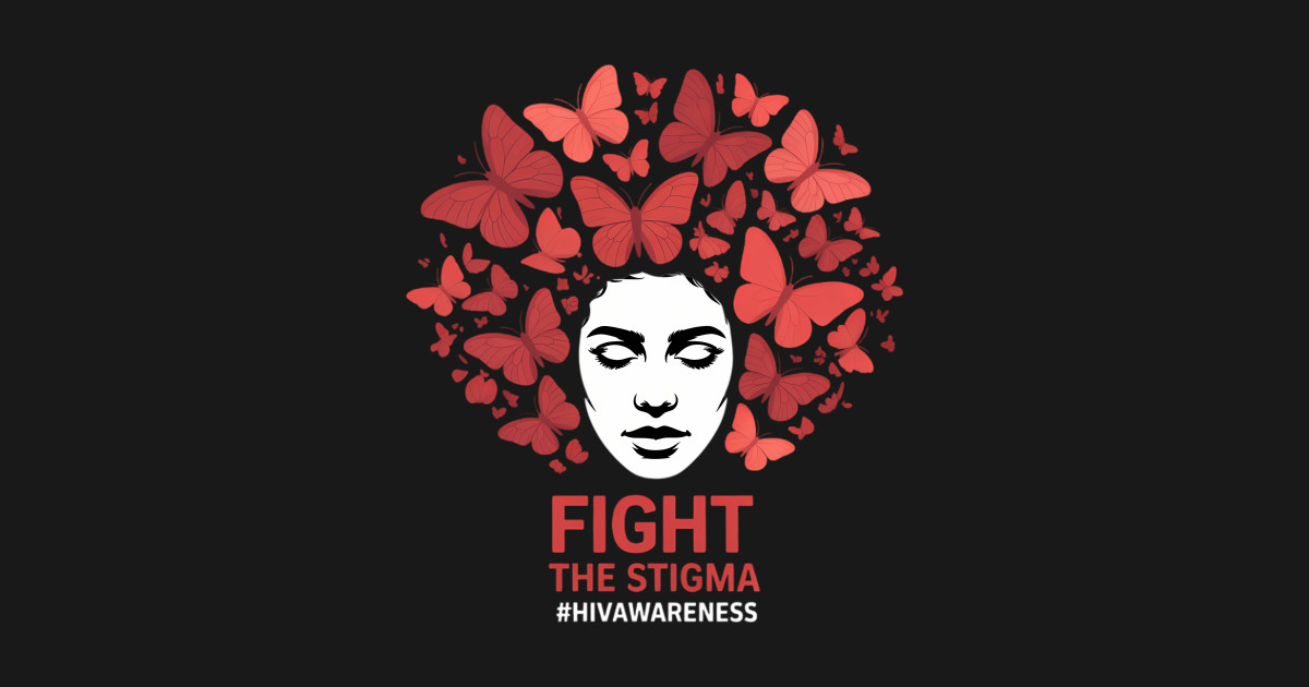 HIV AIDS Awareness Month Fight The Stigma Women - Hiv Aids Awareness ...