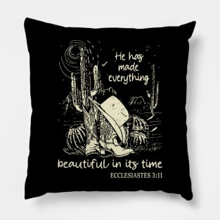 He Has Made Everything Beautiful In Its Time Boots Desert Pillow