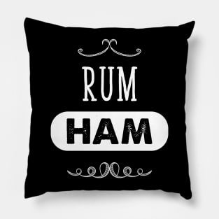 Rum ham Pillow