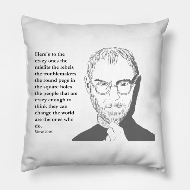 Jobs - the crazy ones Pillow by peggieprints