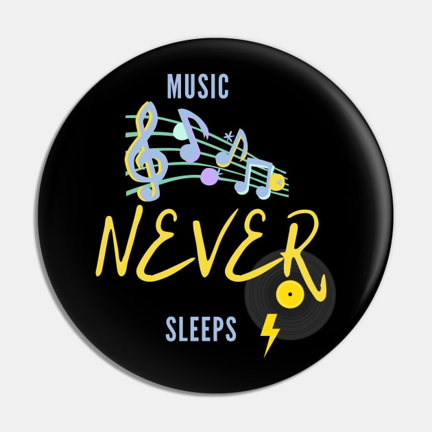 Music Never Sleep Pin by TibA