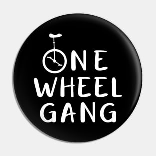 Unicycling One Wheel Gang Pin