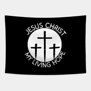 JESUS CHRIST MY LIVING HOPE Tapestry