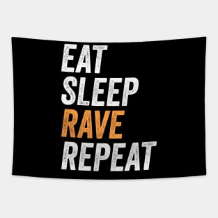 Eat Sleep Rave Repeat Summer Music Party Gift For Rave Lovers Tapestry