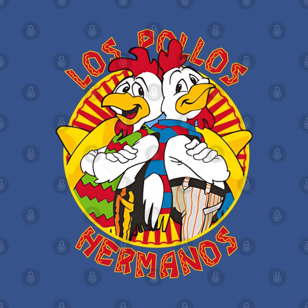 Los Pollos Hermanos! by Litaru