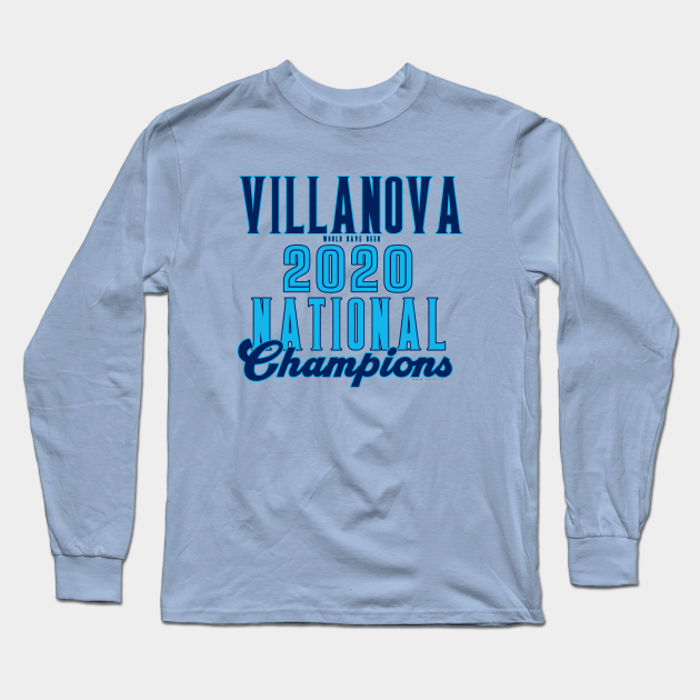 Villanova Ncaa 2020 Champs Villanova Long Sleeve T Shirt Teepublic