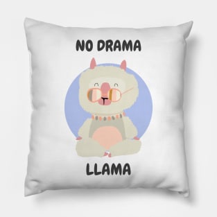 No drama llama, cute funny llama graphic slogan, llama lover illustration Pillow