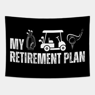 My Retirement Plan Golf Golfer 2024 Tapestry