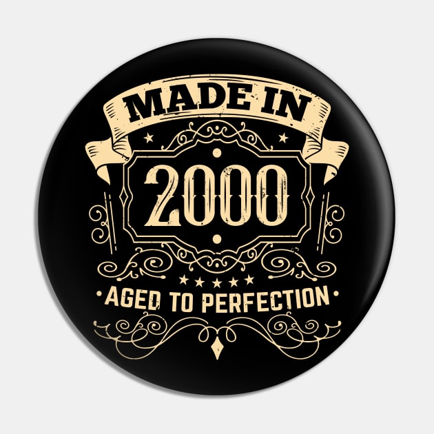 aged to perfection Made in 2000 Pin by HBfunshirts