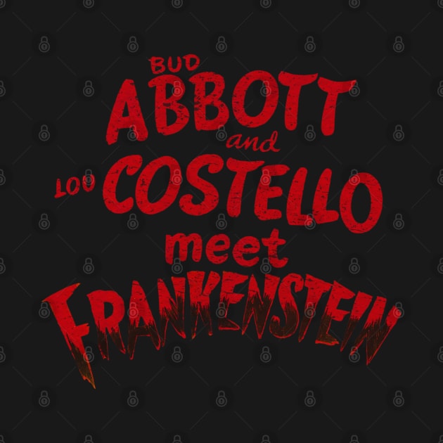 Abbot and Costello meet Frankenstein by Jazz In The Gardens