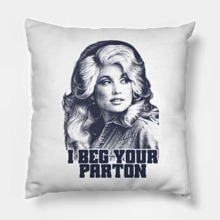 Dolly Parton I Beg Your Pillow