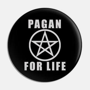 Pagan For Life Pin