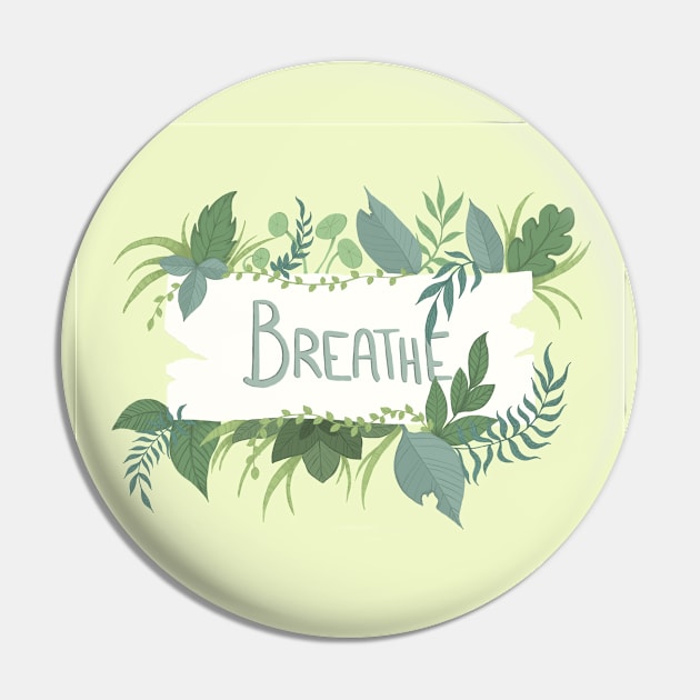 Breathe Pin by FreeBirdArt