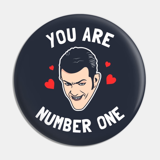 You Are Number One Pin by dumbshirts