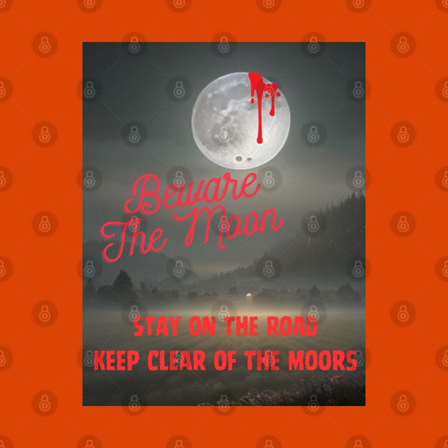 Beware the Moon by Out of the Darkness Productions