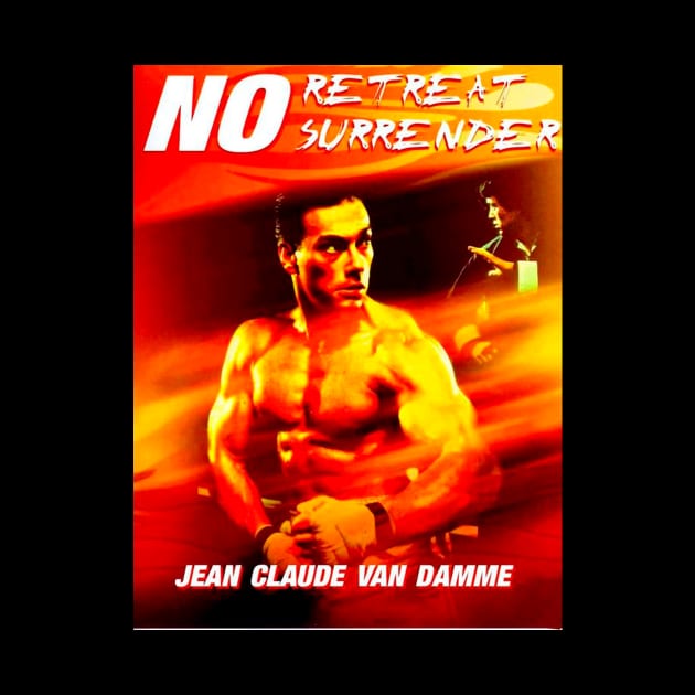 JEAN CLAUDE VAN DAMME -NO RETRE AT SURRENDER by Diyutaka