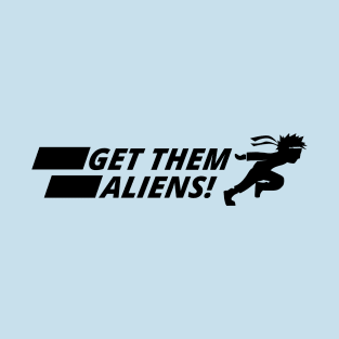 Area 51 Design | Get Them Aliens T-Shirt
