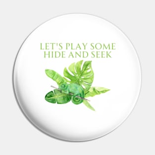 Let's Play Some Hide And Seek Pin