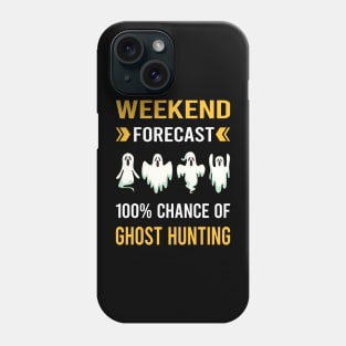 Weekend Forecast Ghost Hunting Hunter Paranormal Phone Case