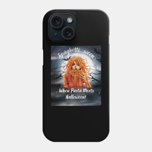 Spaghetti..ween When Pasta Meets Halloween Phone Case