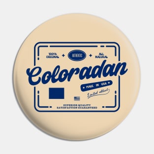 Authentic Coloradan Cool Vintage Dark Stamp Print Colorado Resident Gift Pin