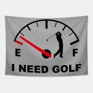 I Need golf Tapestry