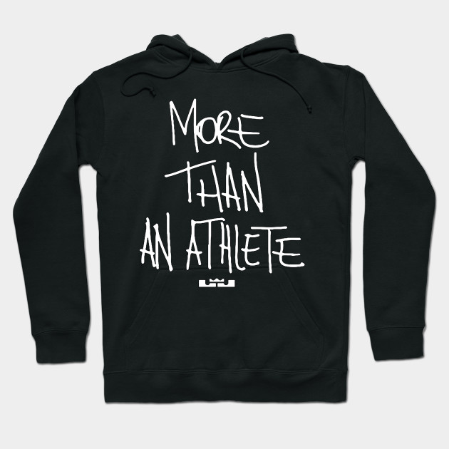 more than an athlete sweatshirt