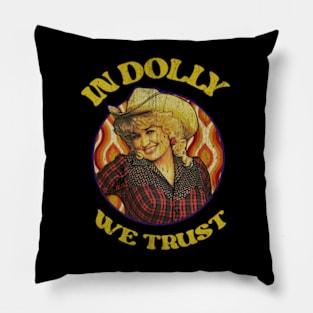 In Dolly We Trust // Dolly Parton Vintage art Pillow