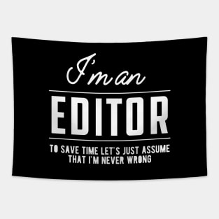 Editor - Let's assume I'm never wrong Tapestry